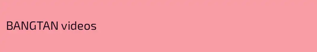 BANGTAN videos